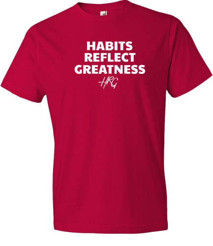 Habits Reflect Greatness Tee - Red/White - HRG Collection