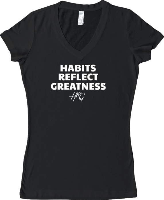 Women's Habits Reflect Greatness V Neck Tee - Black/White - HRG Collection