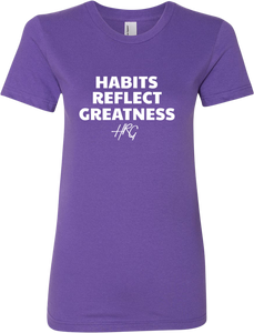 Women's Habits Reflect Greatness Tee- Purple/White - HRG Collection