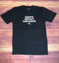 Load image into Gallery viewer, Habits Reflect Greatness Tee - Black/White