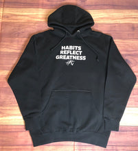 Load image into Gallery viewer, Habits Reflect Greatness PullOver Hoodie - Black/White