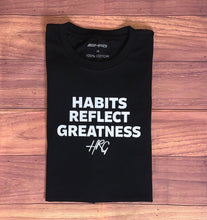 Load image into Gallery viewer, Habits Reflect Greatness Tee - Black/White